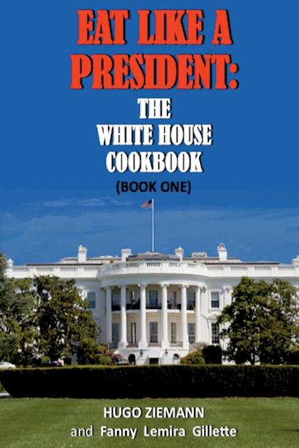 Front cover_Eat Like a President