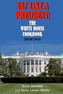 Front cover_Eat Like a President