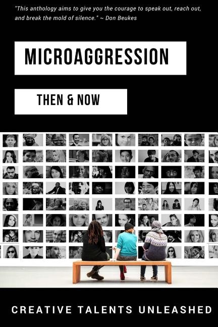 Microaggression: Then &amp; Now