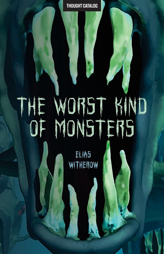 Front cover_The Worst Kind of Monsters