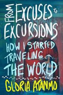Front cover_From Excuses To Excursions
