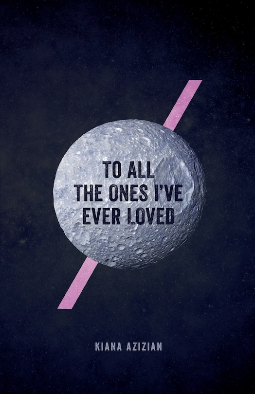 Front cover_To All the Ones I've Ever Loved