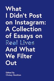 Front cover_What I Didn't Post On Instagram