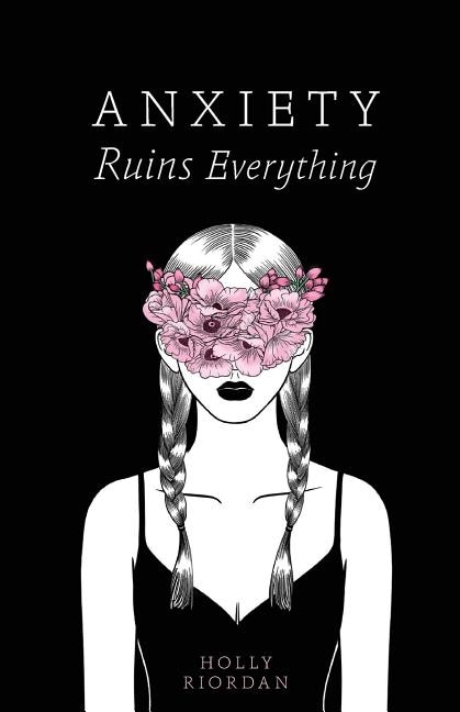 Couverture_Anxiety Ruins Everything