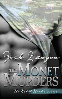 The Monet Murders: The Art Of Murder 2