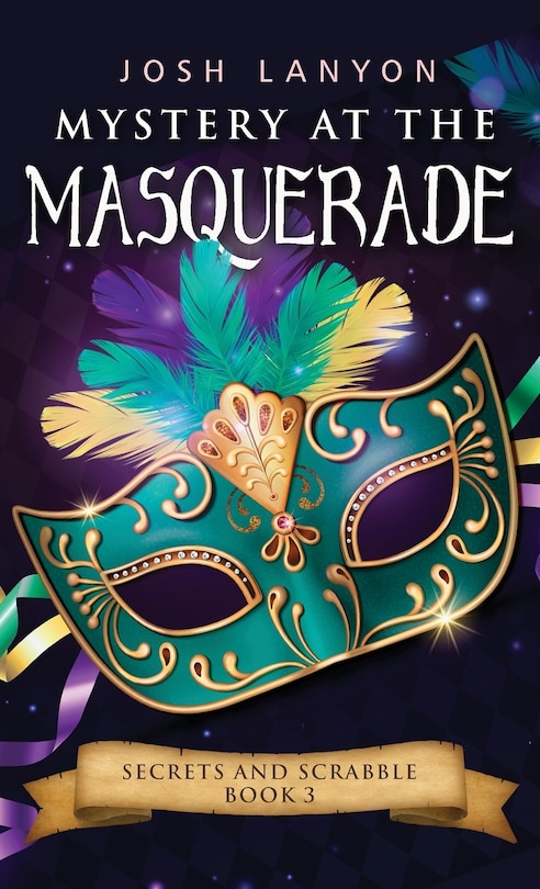 Mystery At The Masquerade: An M/m Cozy Mystery: Secrets And Scrabble 3