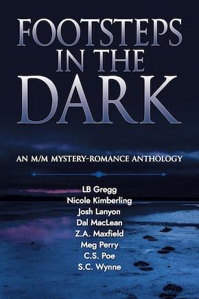 Footsteps in the Dark: An M/M Mystery Romance Anthology