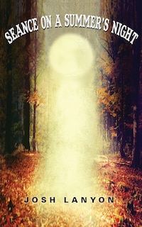 Front cover_Séance on a Summer's Night