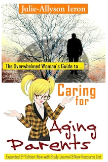 Front cover_The Overwhelmed Woman's Guide to Caring for Aging Parents