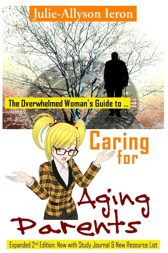 Front cover_The Overwhelmed Woman's Guide to Caring for Aging Parents