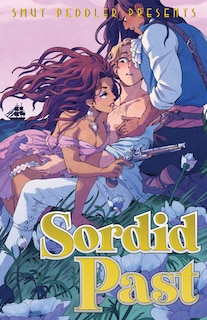 Couverture_Smut Peddler Presents: Sordid Past