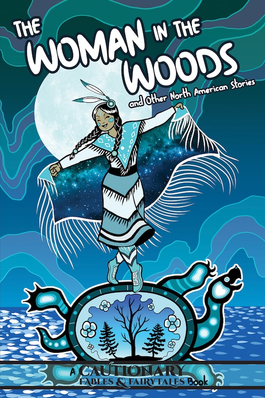Front cover_The Woman In The Woods And Other North American Stories