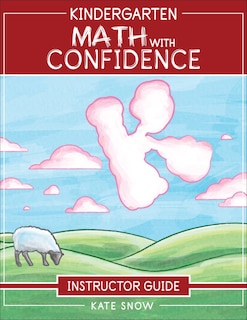 Couverture_Kindergarten Math With Confidence Instructor Guide