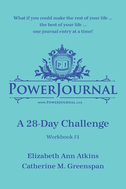 PowerJournal Workbook #1: A 28-Day Challenge