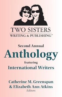 Couverture_Two Sisters Writing and Publishing Second Annual Anthology