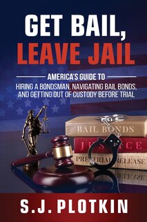 Front cover_Get Bail, Leave Jail