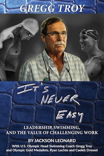 Front cover_Gregg Troy - It's Never Easy