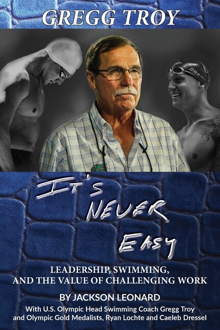 Front cover_Gregg Troy - It's Never Easy