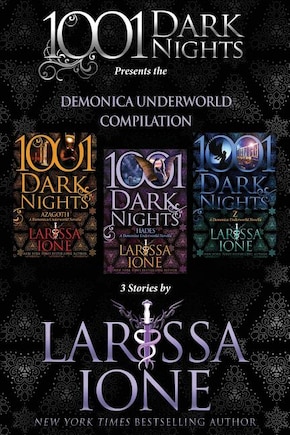 Demonica Underworld Compilation: 3 Stories by Larissa Ione