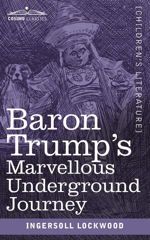 Front cover_Baron Trump's Marvellous Underground Journey