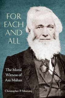 For Each and All: The Moral Witness of Asa Mahan