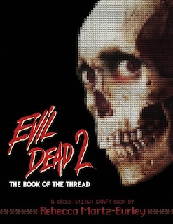 Evil Dead 2: The Book of the Thread