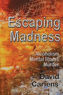 Front cover_Escaping Madness