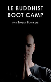 Couverture_Le Buddhist Boot Camp