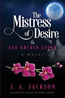 Couverture_The Mistress of Desire & The Orchid Lover