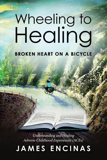 Front cover_Wheeling to Healing...Broken Heart on a Bicycle