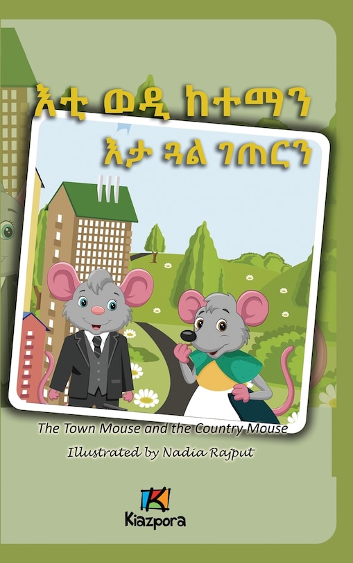 Couverture_E'ti Wedi Keteman E'ta Gu'al G'eTern- The Town Mouse and the Country Mouse - Tigrinya Children's Book