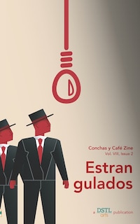 Estrangulados: Conchas y Café Zine; Vol. 8, Issue 2