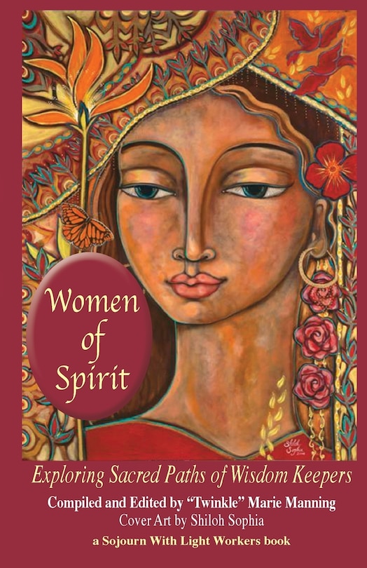 Women of Spirit: Exploring Sacred Paths of Wisdom Keepers