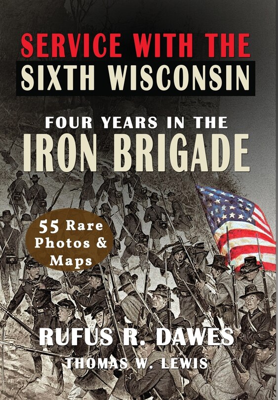 Front cover_Service With The Sixth Wisconsin (Illustrated)