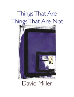 Front cover_Things That Are / Things That Are Not