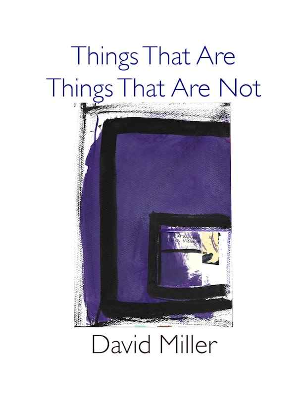 Front cover_Things That Are / Things That Are Not