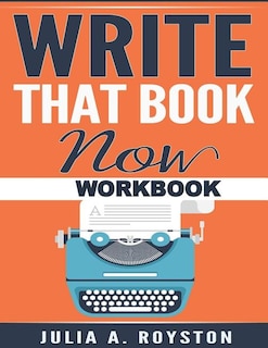 Write that Book Now Workbook
