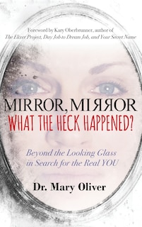 Couverture_Mirror, Mirror, What the Heck Happened?