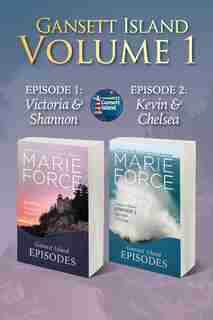 Gansett Island Volume 1: Episodes 1 & 2 by Marie Force