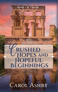 Front cover_Crushed Hopes and Hopeful Beginnings