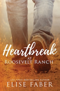 Front cover_Heartbreak at Roosevelt Ranch