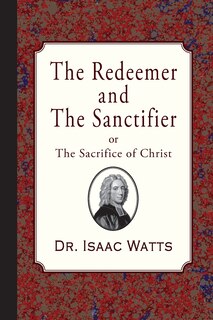 Front cover_The Redeemer and the Sanctifier