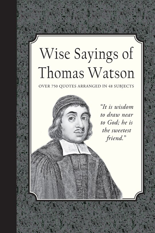 Front cover_Wise Sayings of Thomas Watson