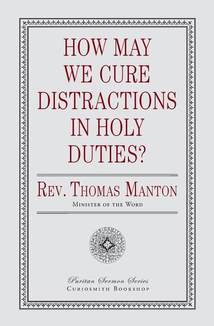 Couverture_How May We Cure Distractions in Holy Duties?