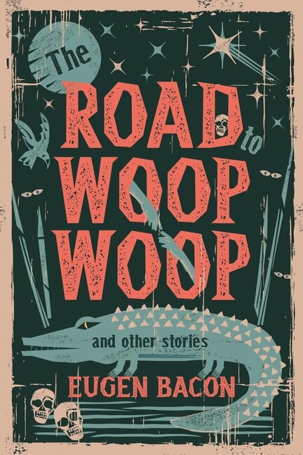 Front cover_The Road to Woop Woop and Other Stories