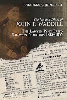 Front cover_The Life and Diary of John P. Waddill