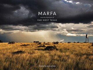 Couverture_Marfa and the Mystique of Far West Texas