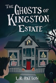 Front cover_The Ghosts of Kingston Estate