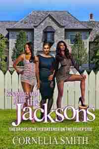 Keeping up with the Jackson's: The grass is never greener on the other side by Cornelia Smith