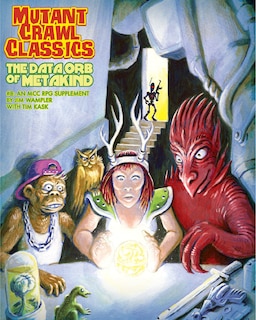 Couverture_Mutant Crawl Classics #8: The Data Orb of Mankind